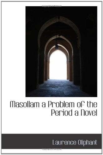 Masollam a Problem of the Period a Novel Books