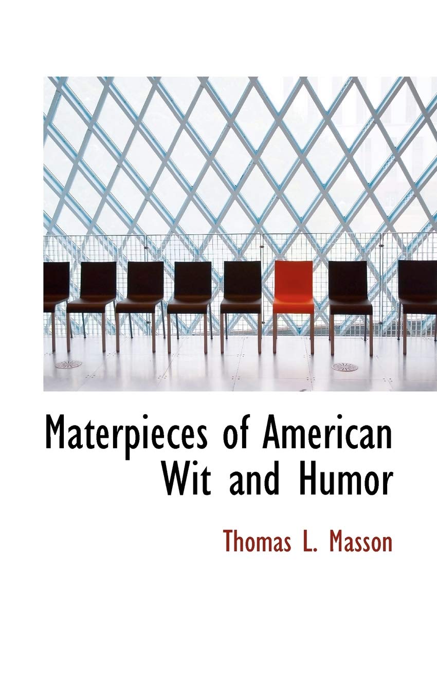 Materpieces of American Wit and Humor Politics & History