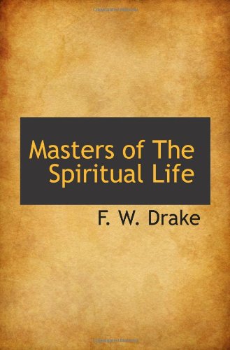 Masters of The Spiritual Life Politics & History