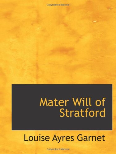 Mater Will of Stratford Politics & History