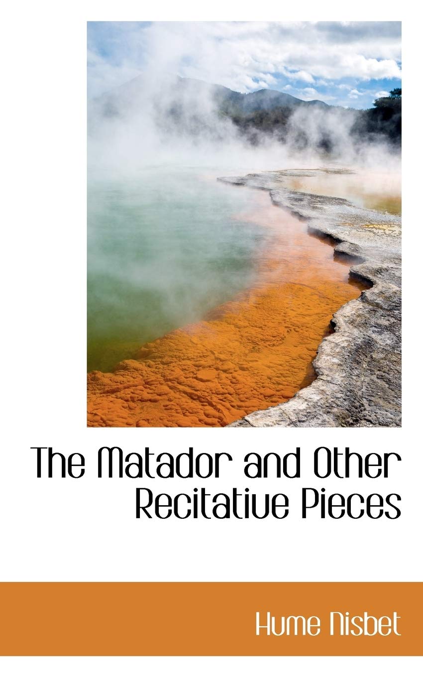 The Matador and Other Recitatiue Pieces Politics & History
