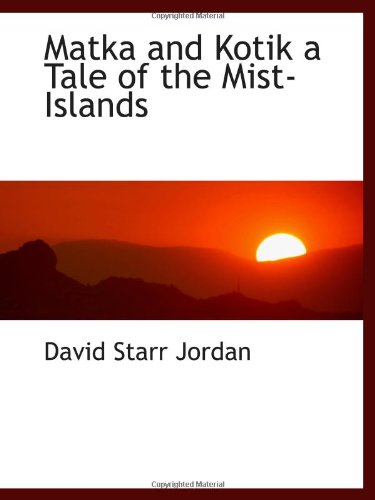 Matka and Kotik a Tale of the Mist- Islands Books