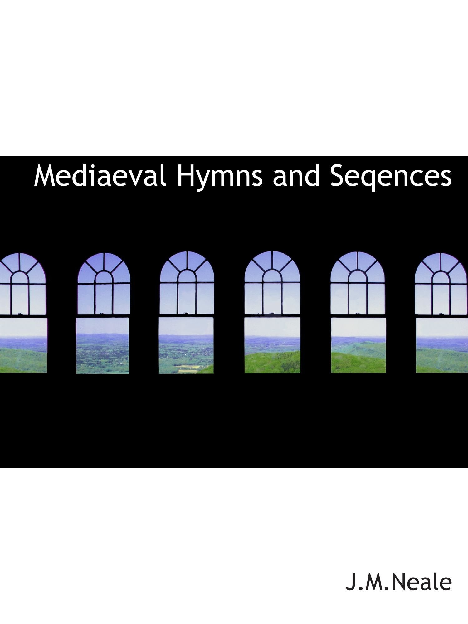Mediaeval Hymns and Seqences Contemporary literature Books