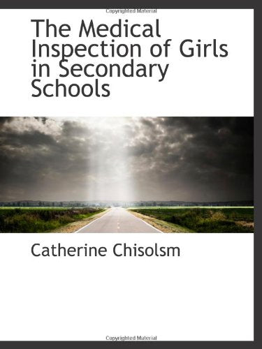 The Medical Inspection of Girls in Secondary Schools Politics & History