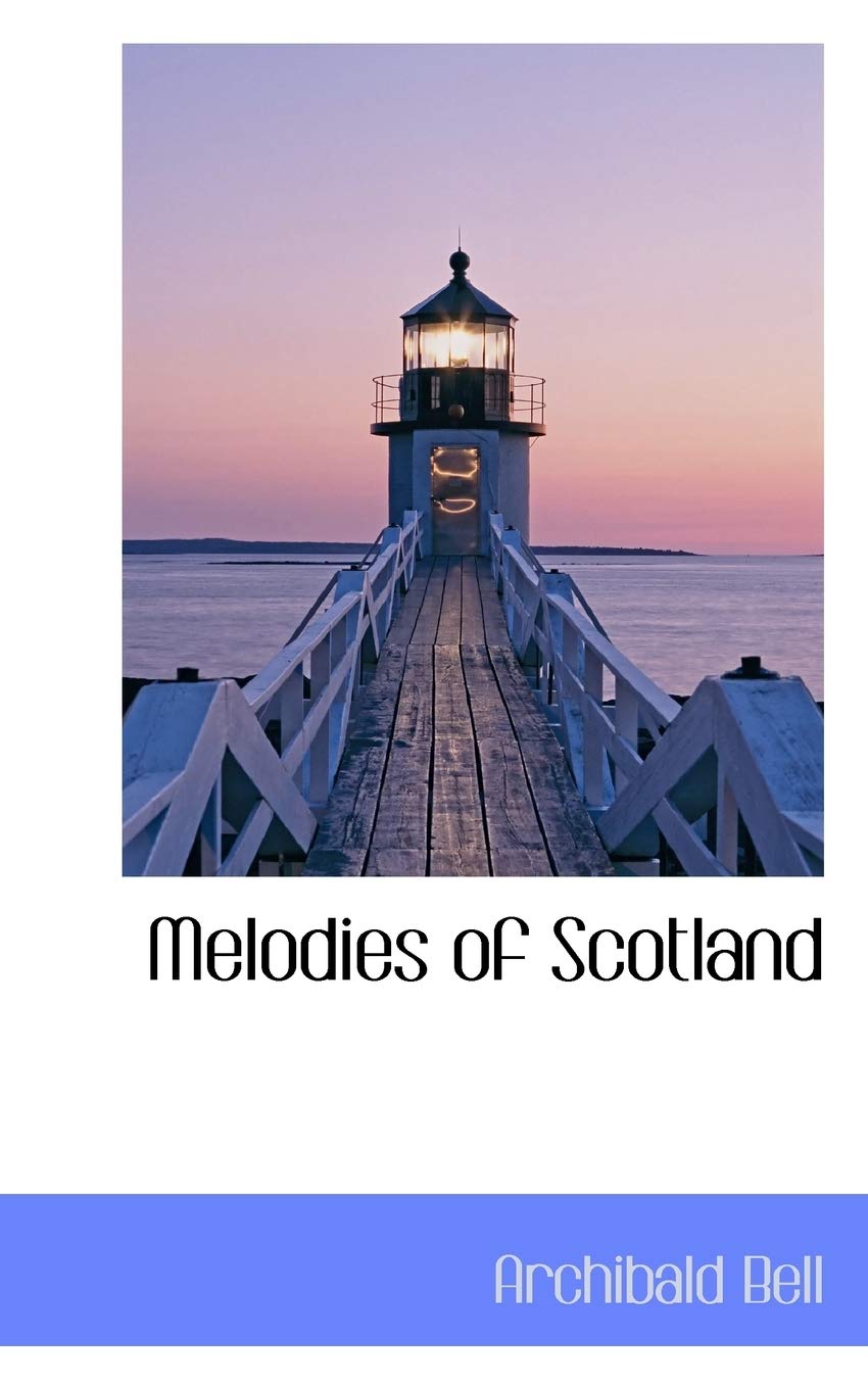 Melodies of Scotland Politics & History