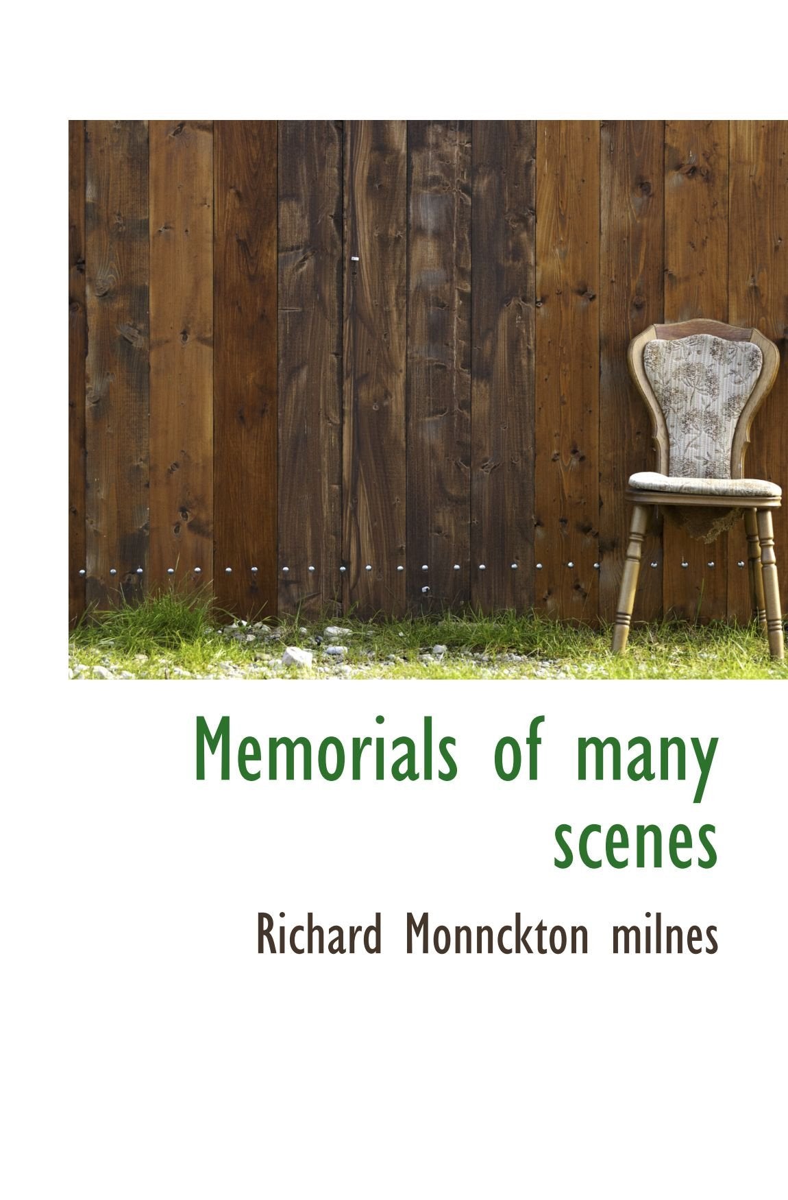 Memorials of many scenes Politics & History