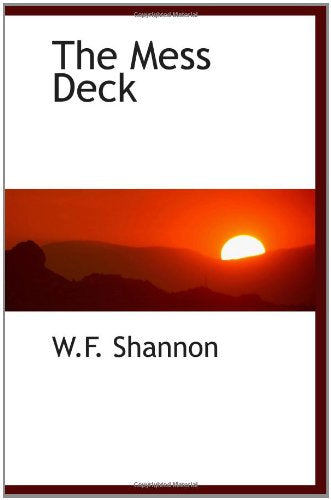 The Mess Deck Politics & History