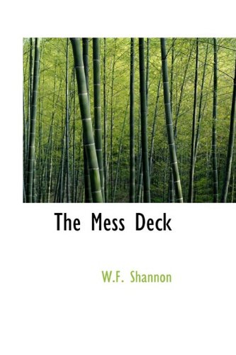 The Mess Deck Politics & History