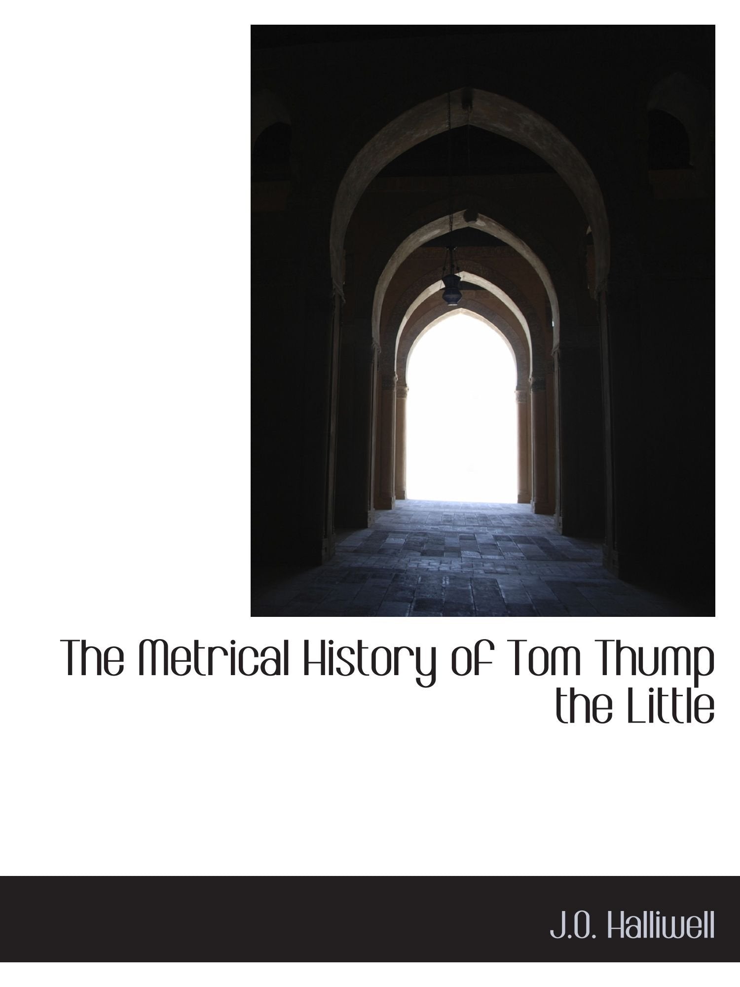 The Metrical History of Tom Thump the Little Politics & History