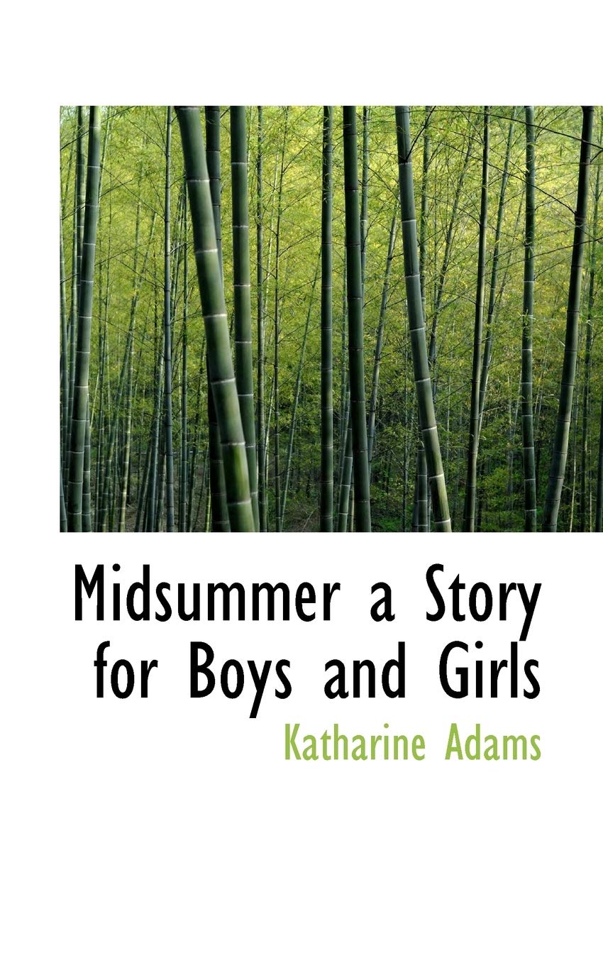 Midsummer a Story for Boys and Girls Politics & History