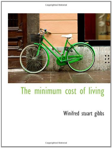 The minimum cost of living Politics & History