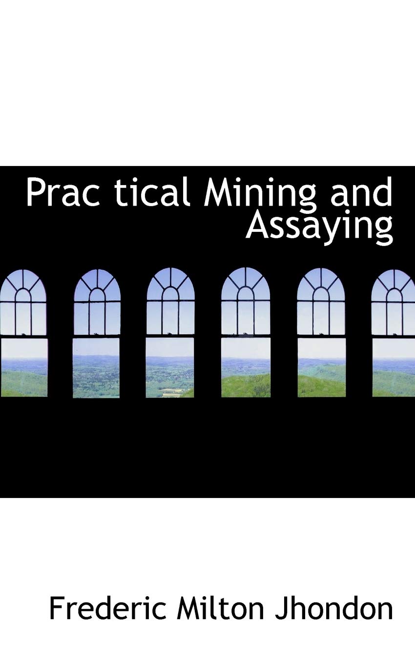 Product Image: Prac Tical Mining and Assaying