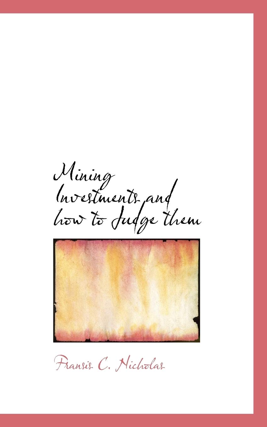 Mining Investments and How to Judge Them Law