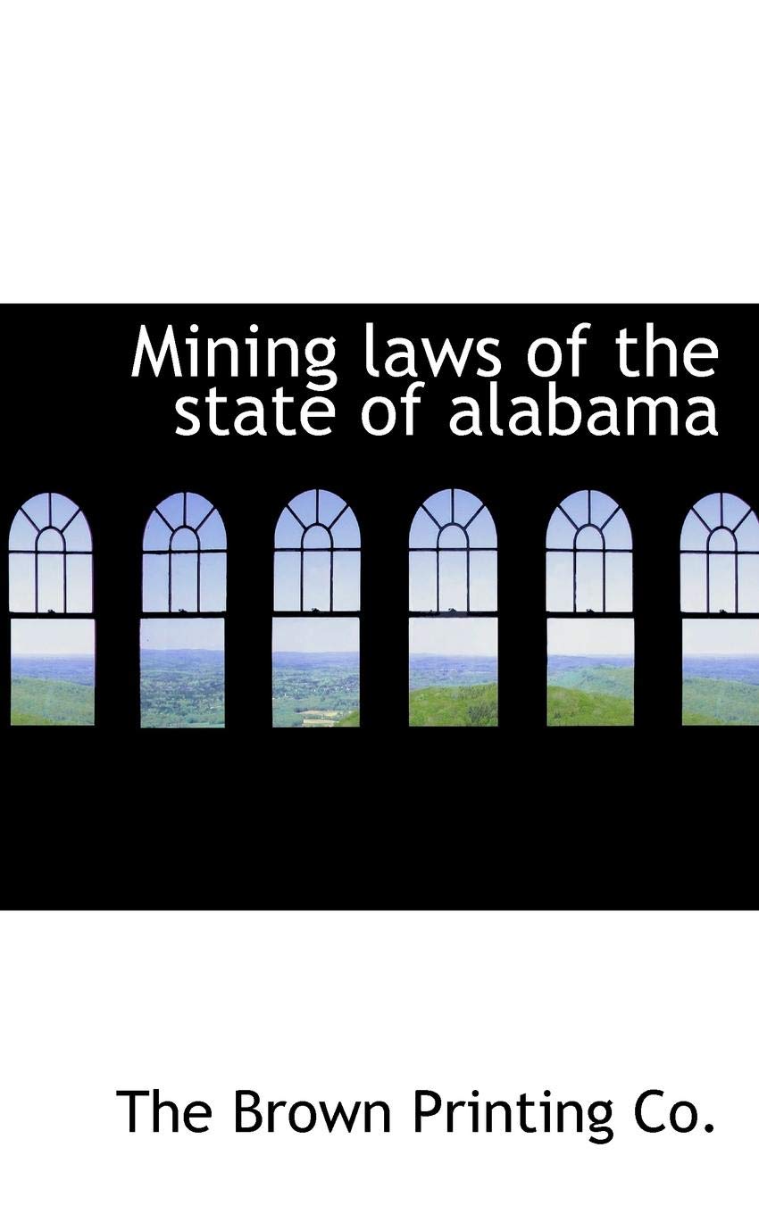Mining Laws of the State of Alabama Law