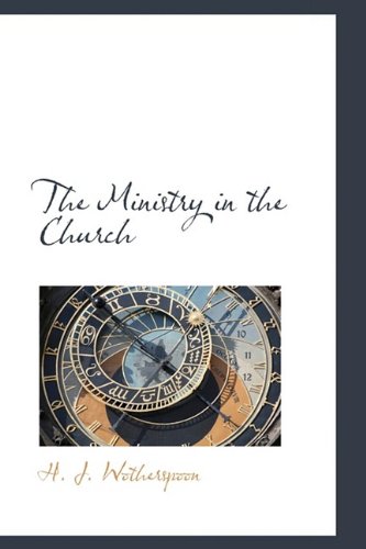 The Ministry in the Church Politics & History