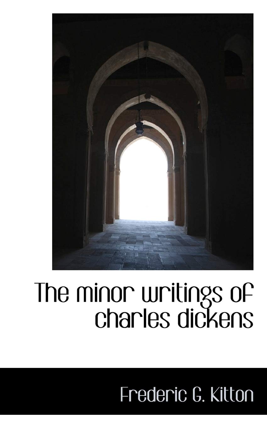 The Minor Writings of Charles Dickens Contemporary literature