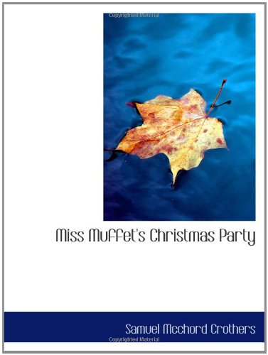 Miss Muffet's Christmas Party Politics & History