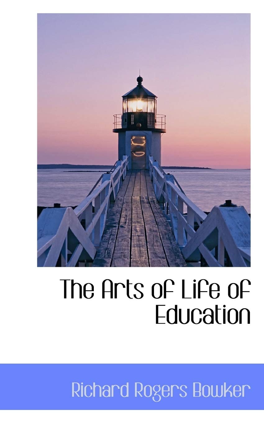 The Arts of Life of Education Books