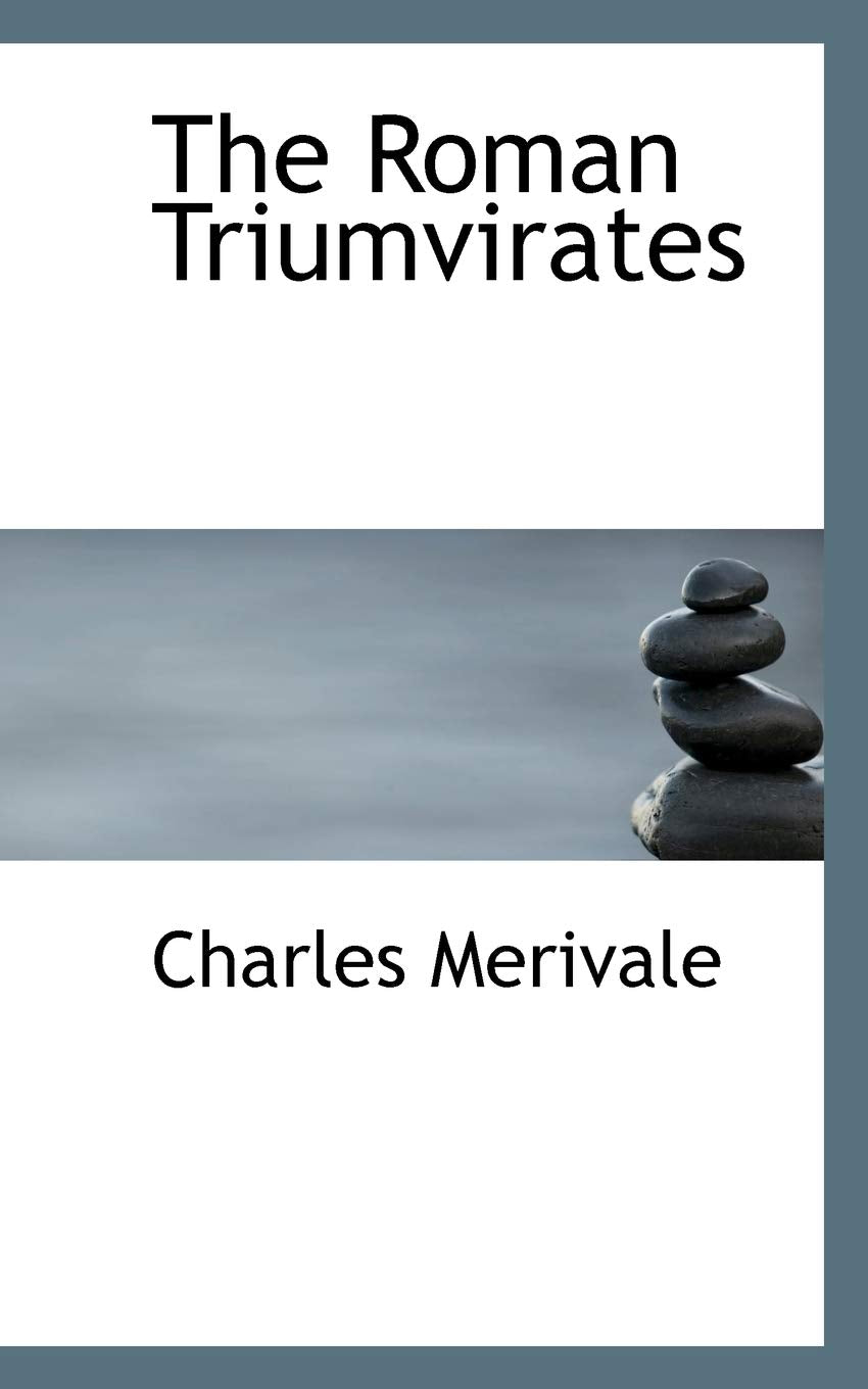 The Roman Triumvirates Politics & History