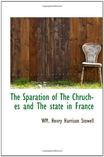 The Sparation of The Chruches and The state in France Politics & History