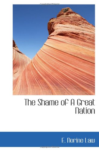The Shame of A Great Nation Politics & History