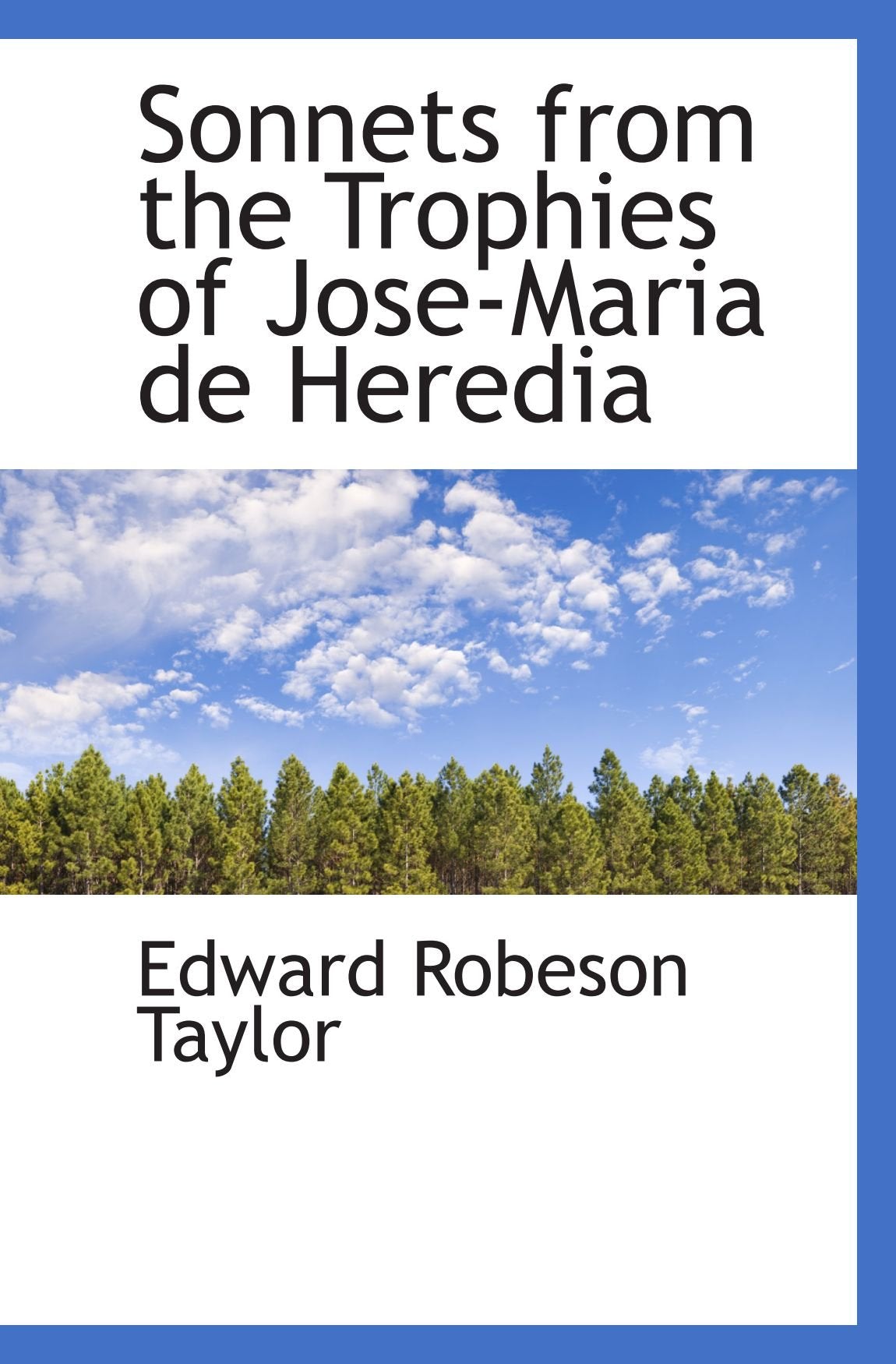 Sonnets from the Trophies of Jose-Maria de Heredia Politics & History