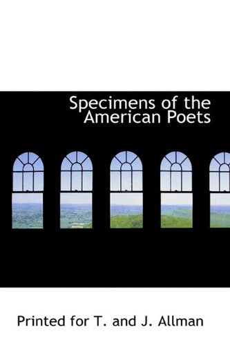 Specimens of the American Poets Politics & History