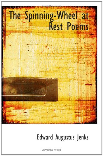 The Spinning-Wheel at Rest Poems Books