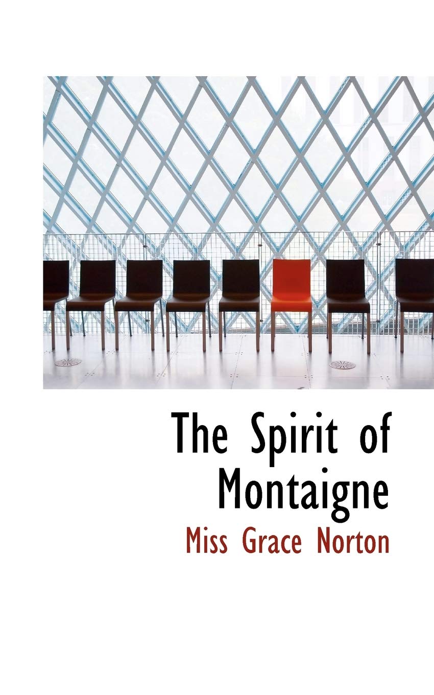 The Spirit of Montaigne Politics & History