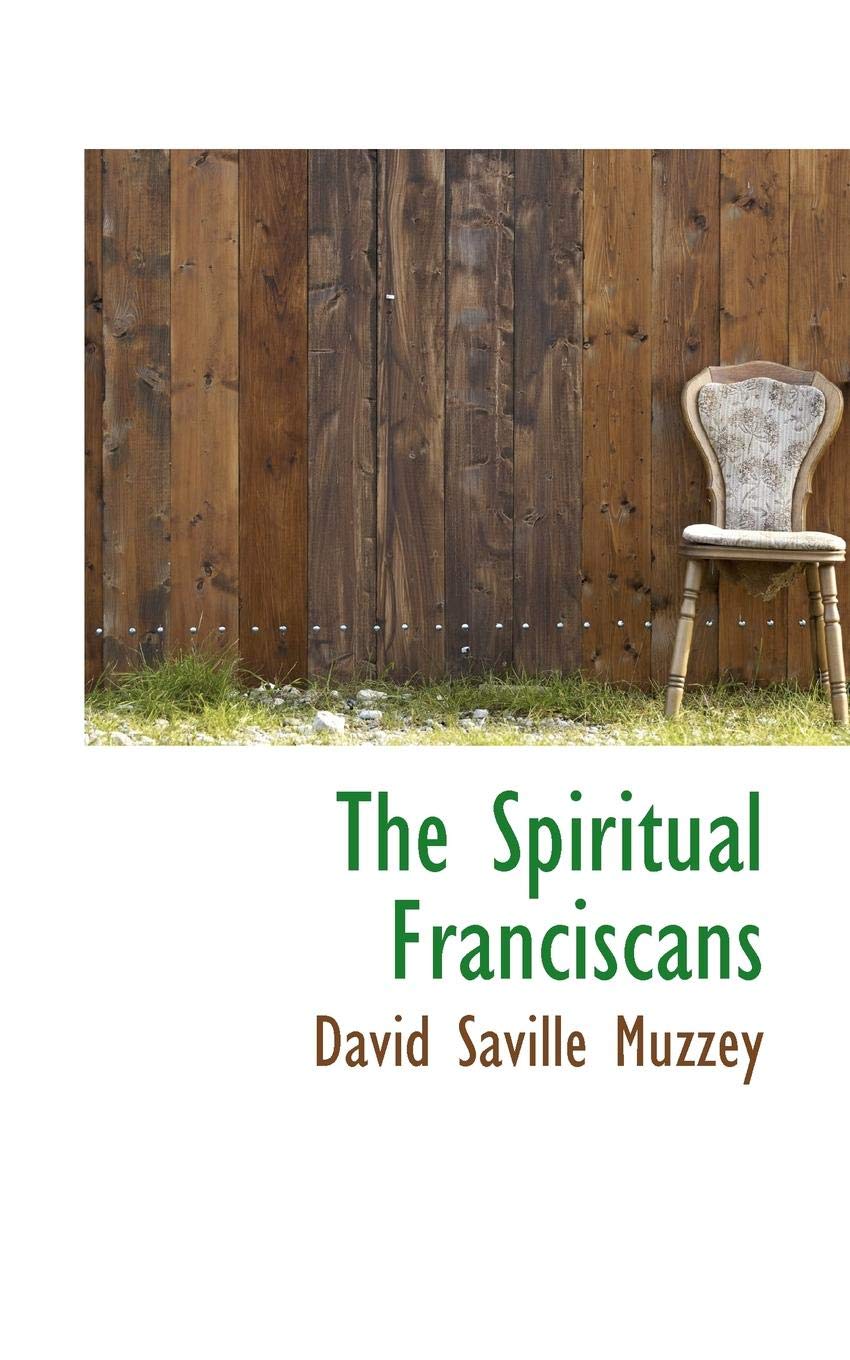 The Spiritual Franciscans Politics & History