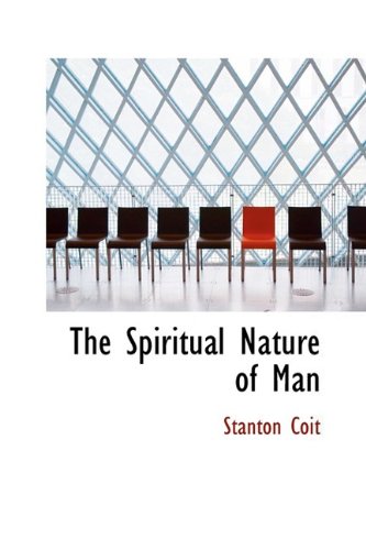 The Spiritual Nature of Man Politics & History