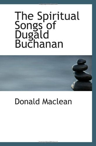 The Spiritual Songs of Dugald Buchanan Politics & History