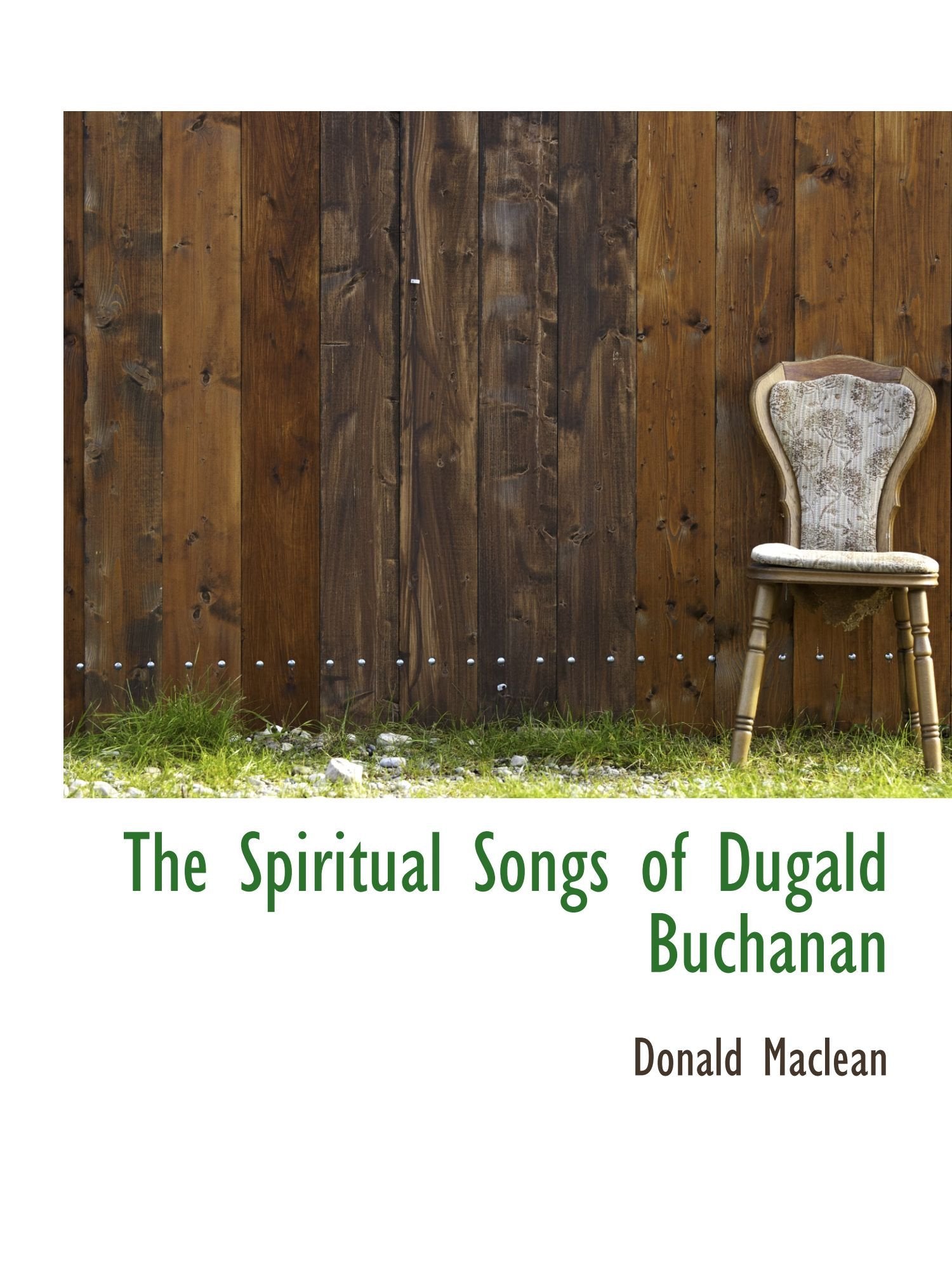 The Spiritual Songs of Dugald Buchanan Politics & History