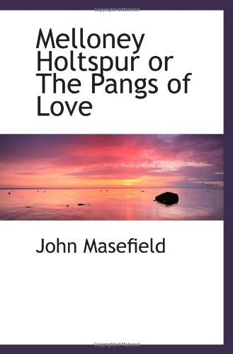 Melloney Holtspur or The Pangs of Love Politics & History