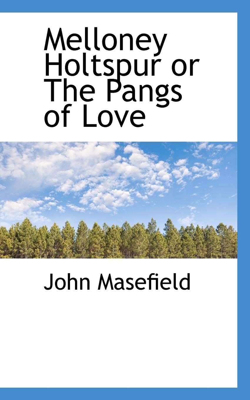 Melloney Holtspur or the Pangs of Love Politics & History