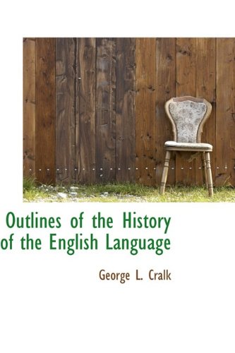 Outlines of the History of the English Language Politics & History