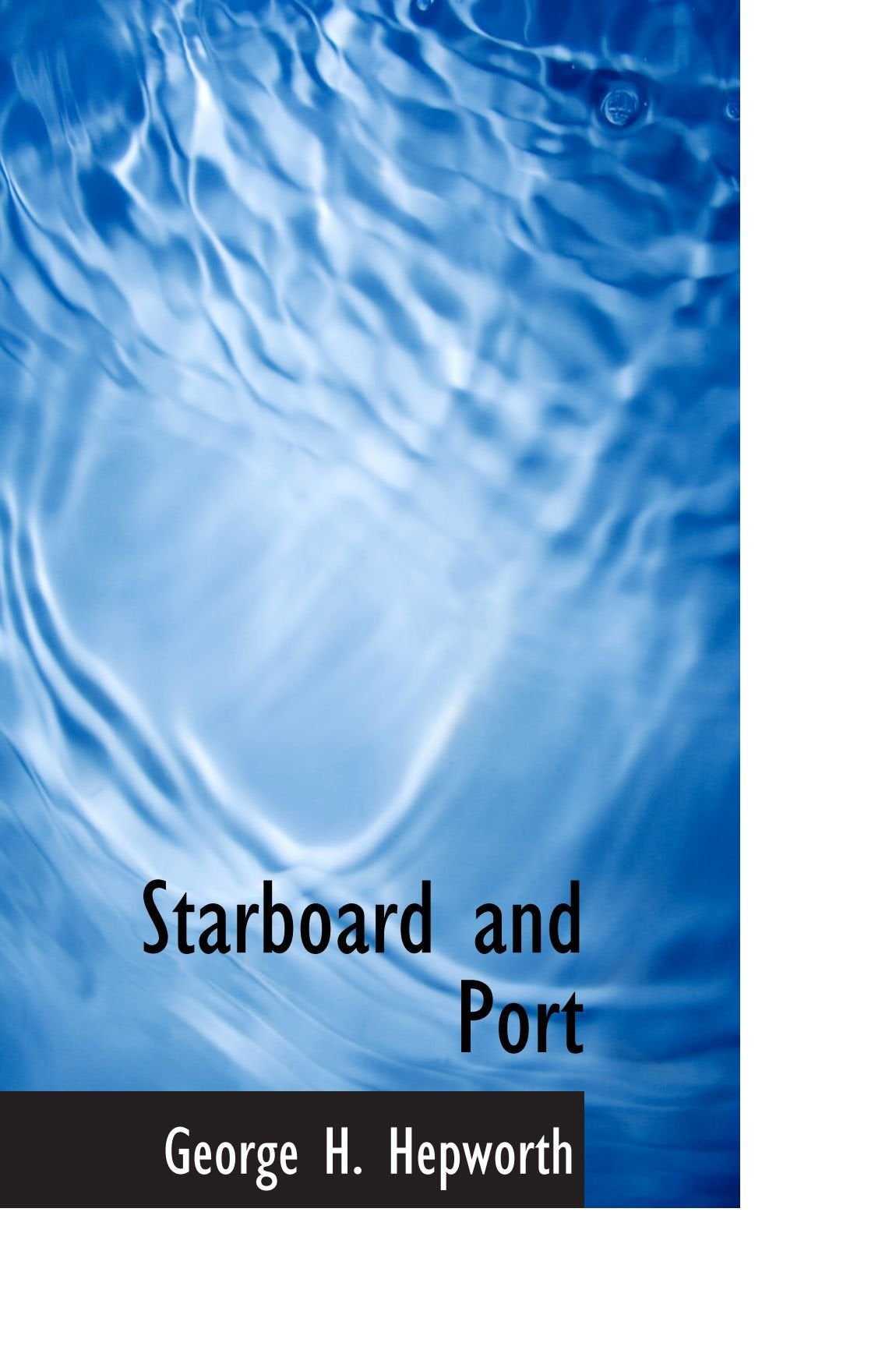 Starboard and Port Politics & History