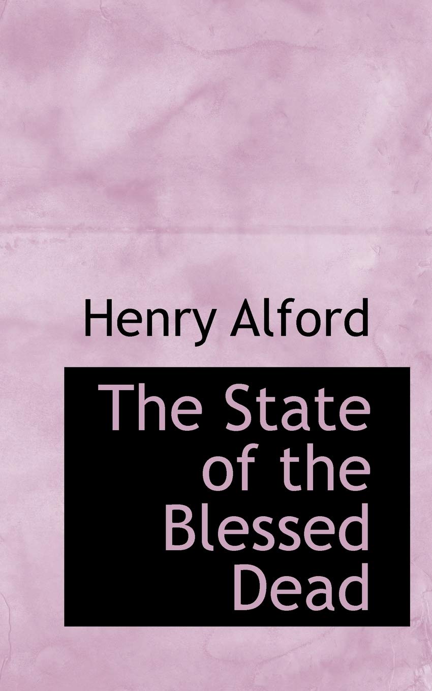 The State of the Blessed Dead Politics & History