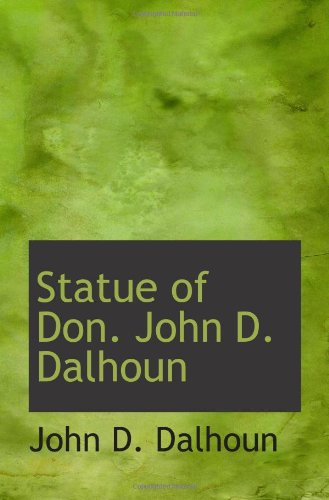 Product Image: Statue of Don. John D. Dalhoun