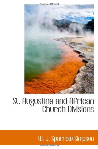 St. Augustine and African Church Divisions Politics & History