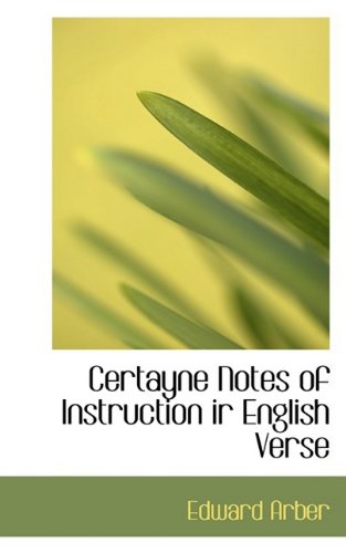 Product Image: Certayne Notes of Instruction Ir English Verse