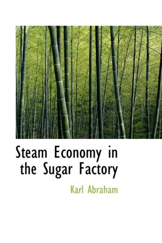 Steam Economy in the Sugar Factory Business, Finance & Career