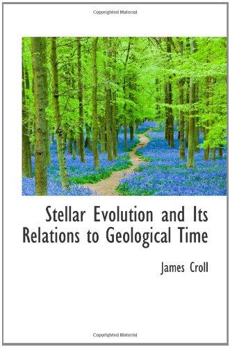 Stellar Evolution and Its Relations to Geological Time Politics & History