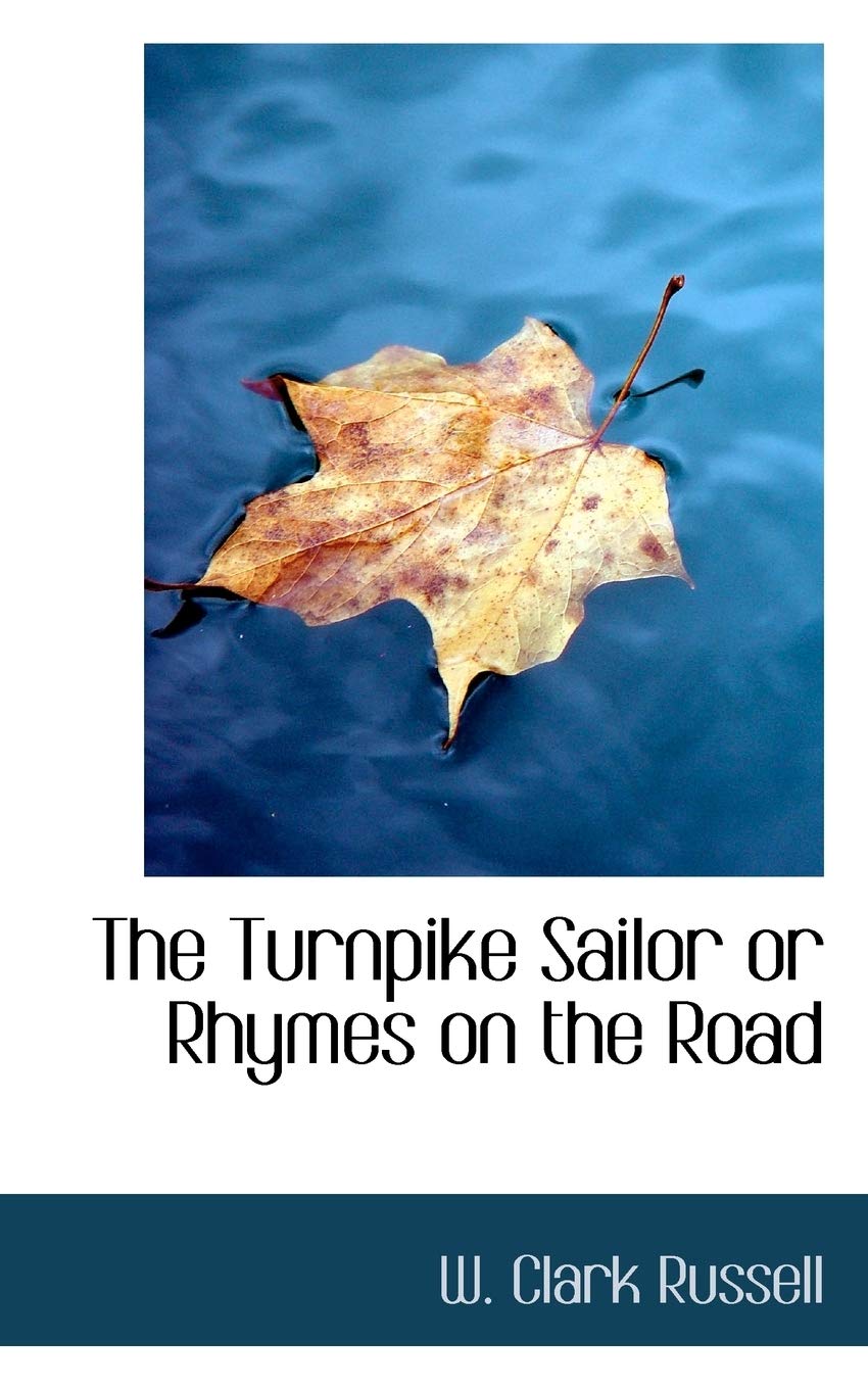 The Turnpike Sailor or Rhymes on the Road Poetry