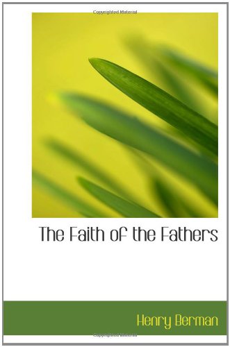 The Faith of the Fathers Politics & History