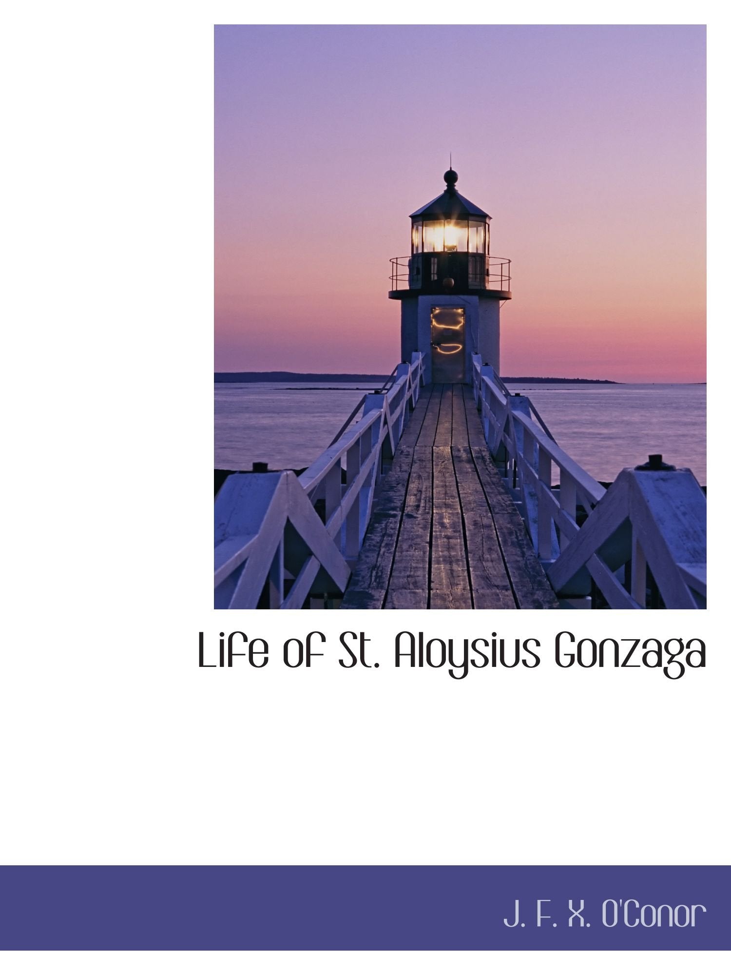 Life of St. Aloysius Gonzaga Politics & History