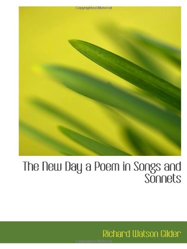 The New Day a Poem in Songs and Sonnets Politics & History