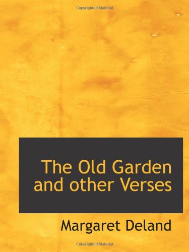 The Old Garden and other Verses Politics & History