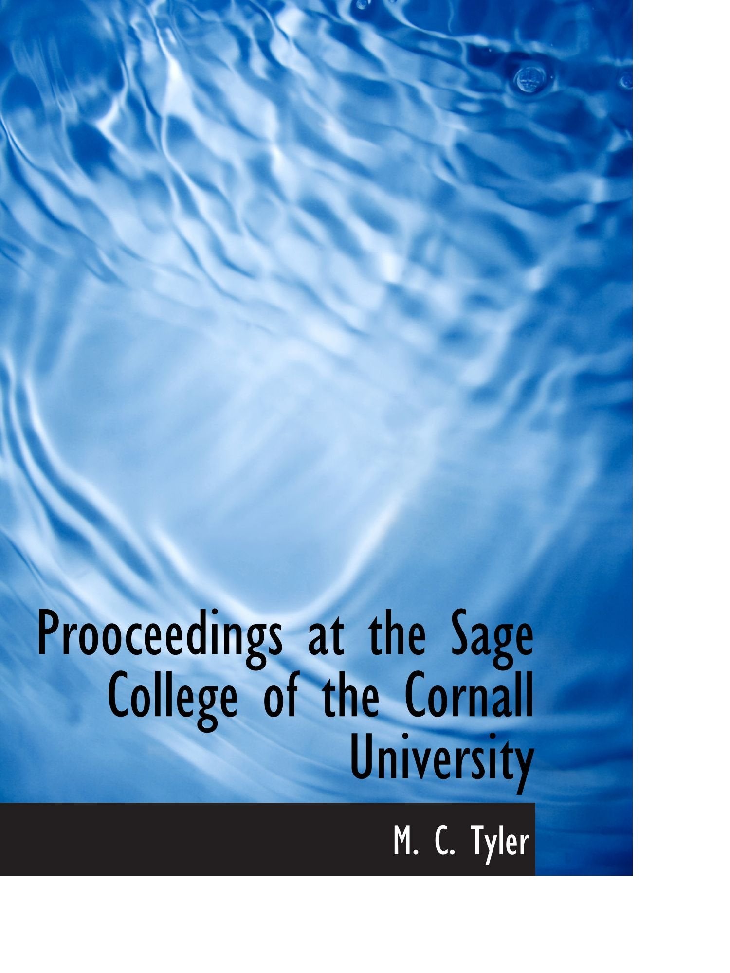 Prooceedings at the Sage College of the Cornall University Politics & History