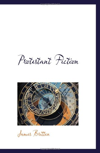 Protestant Fiction Politics & History